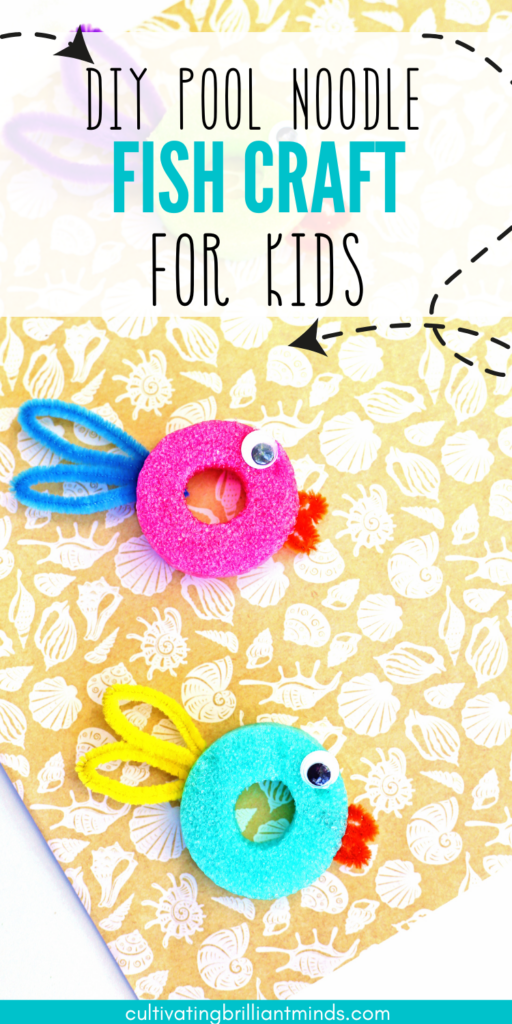 1 - Cultivating Brilliant Minds pool noodle fish craft