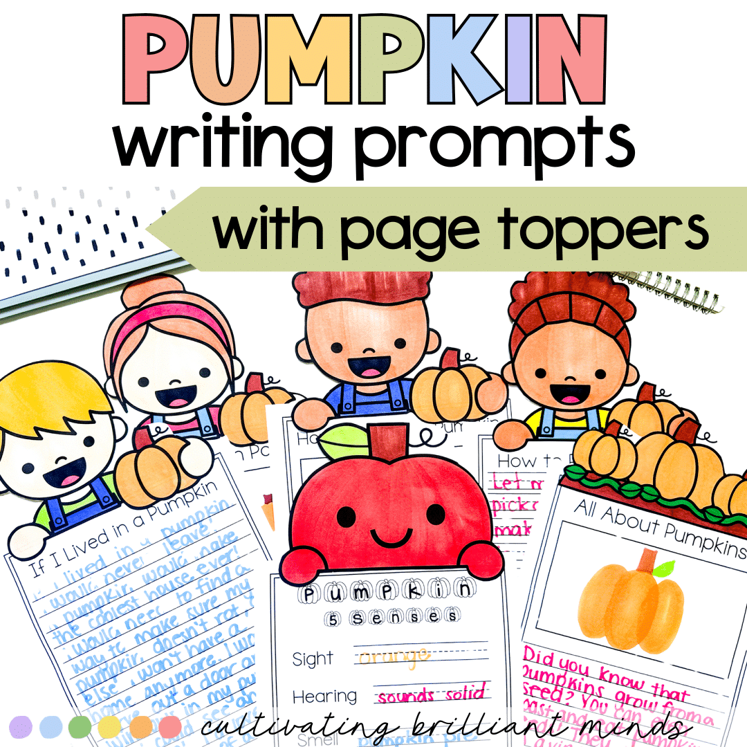 1 - Cultivating Brilliant Minds Pumpkin writing prompts with page toppers