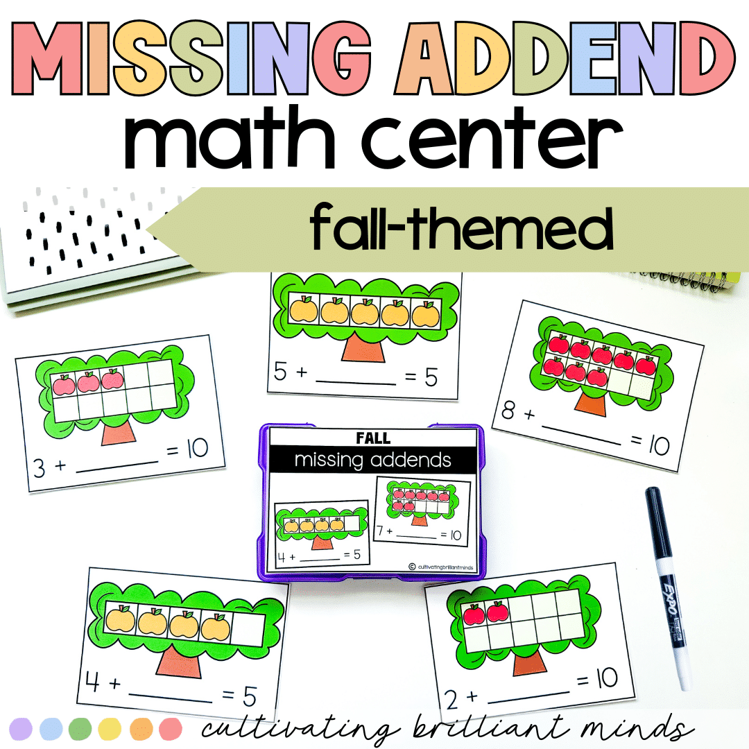 1 - Cultivating Brilliant Minds Missing addends fall theme math center
