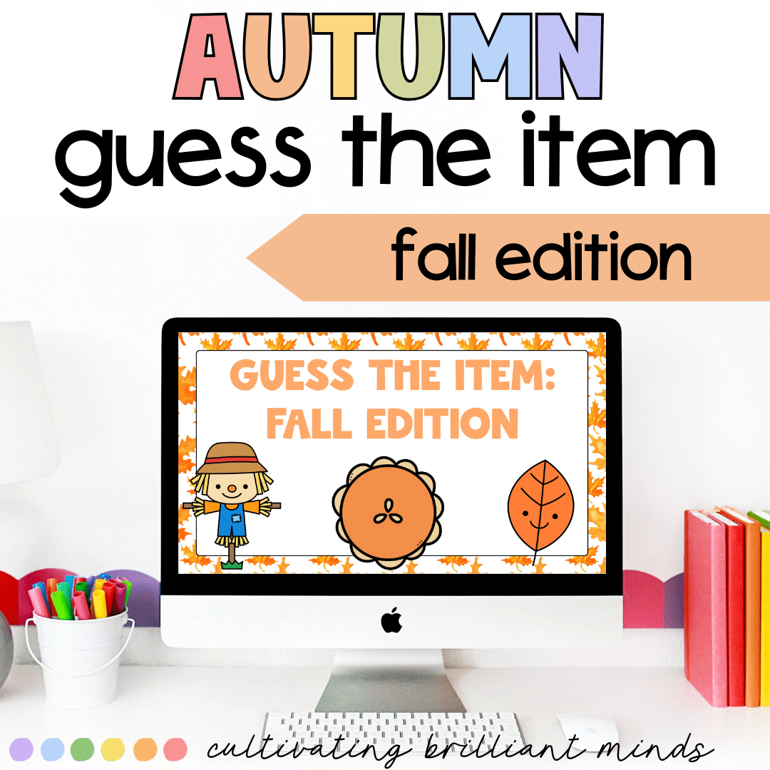 1 - Cultivating Brilliant Minds Guess the item fall edition powerpoint