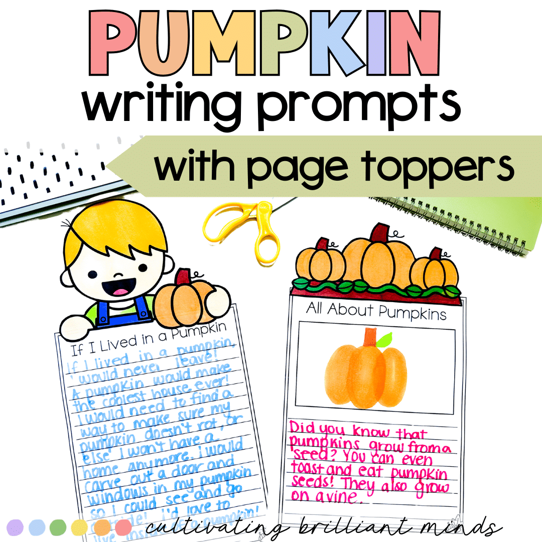 2 - Cultivating Brilliant Minds Pumpkin writing prompts with page toppers