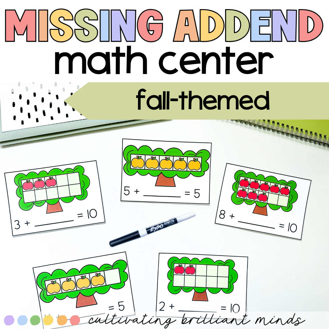 2 - Cultivating Brilliant Minds Missing addends fall theme math center