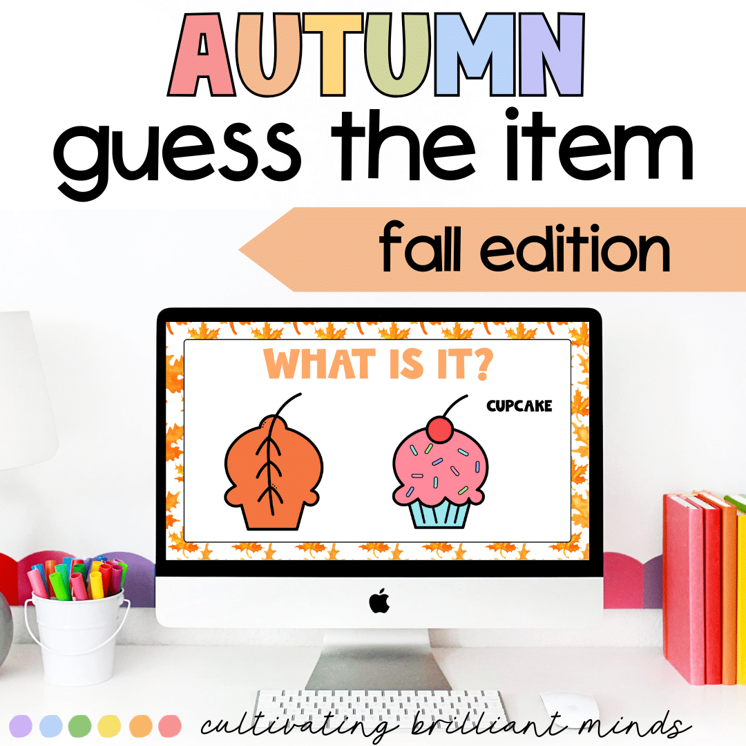 2 - Cultivating Brilliant Minds Guess the item fall edition powerpoint