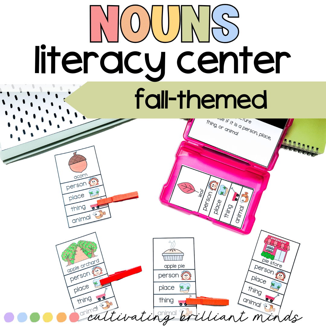 3 - Cultivating Brilliant Minds Nouns fall theme literacy center