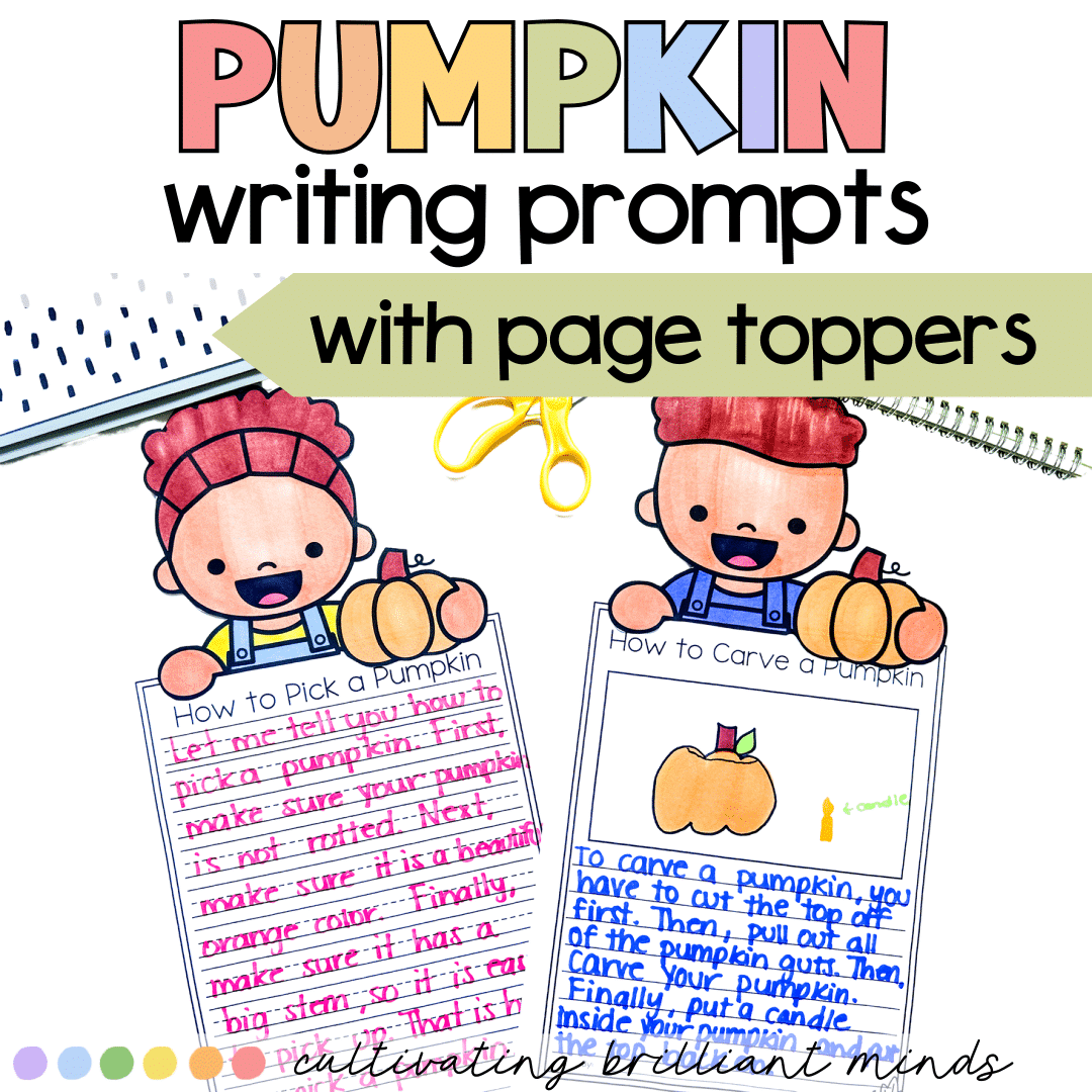 3 - Cultivating Brilliant Minds Pumpkin writing prompts with page toppers