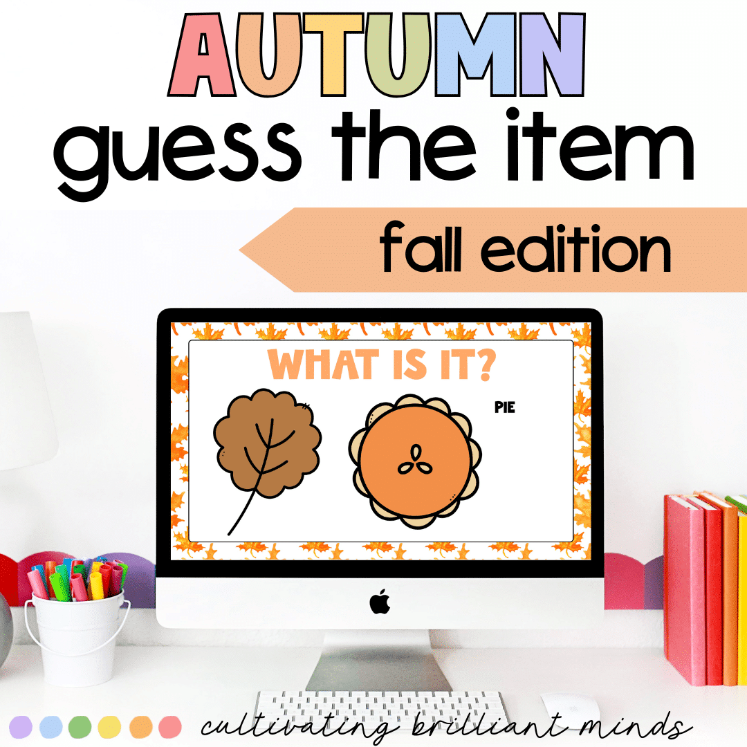 3 - Cultivating Brilliant Minds Guess the item fall edition powerpoint