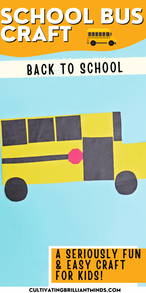 4 - Cultivating Brilliant Minds SCHOOL BUS CRAFT