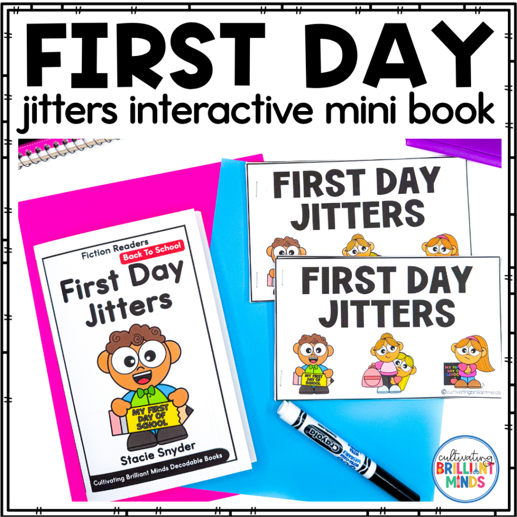 First Day Jitters - Cultivating Brilliant Minds an interactive book about first day jitters
