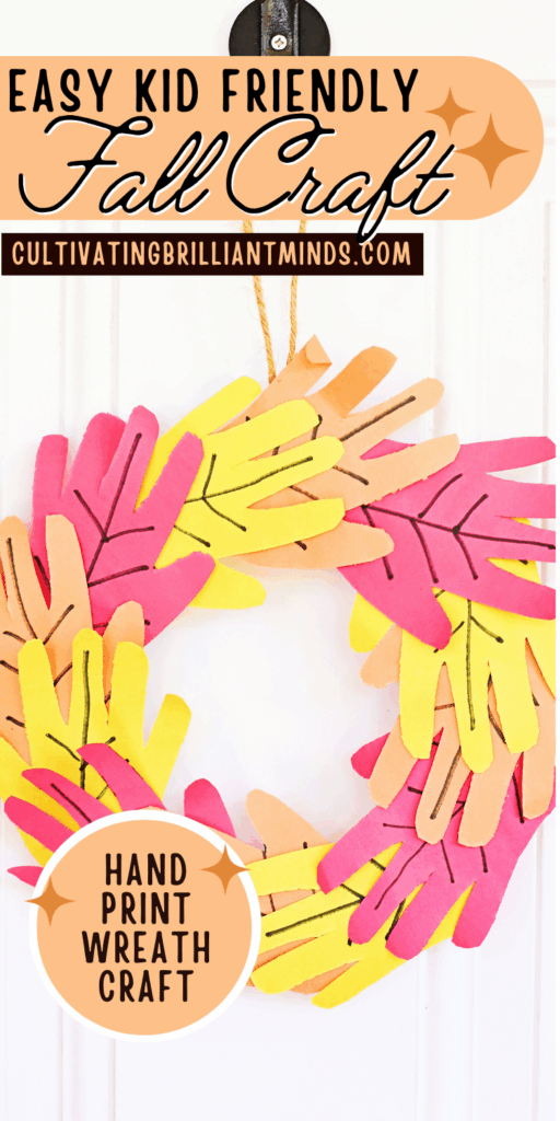 4 - Cultivating Brilliant Minds fall handprint wreath craft