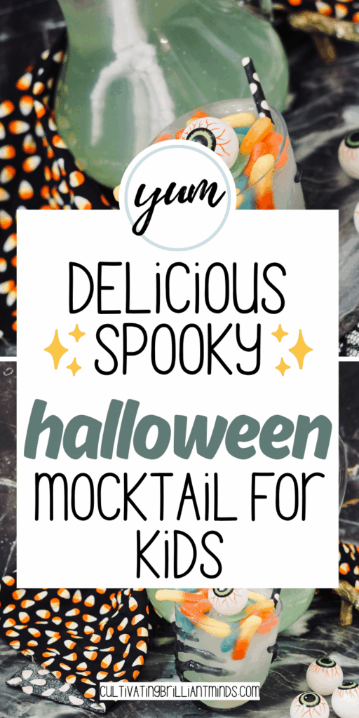 5 - Cultivating Brilliant Minds halloween punch for kids with text that reads "yum! delicious spooky halloween mocktail for kids"