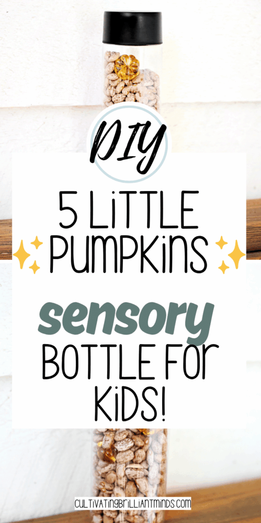 5 - Cultivating Brilliant Minds five little pumpkins sensory bottle with text that reads "diy 5 little pumpkins sensory bottle for kids"