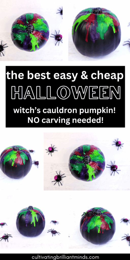 1 - Cultivating Brilliant Minds Witch's Cauldron Pumpkin Craft for Halloween with text that reads "the best easy and cheap halloween witch's cauldron pumpkin! NO carving needed!