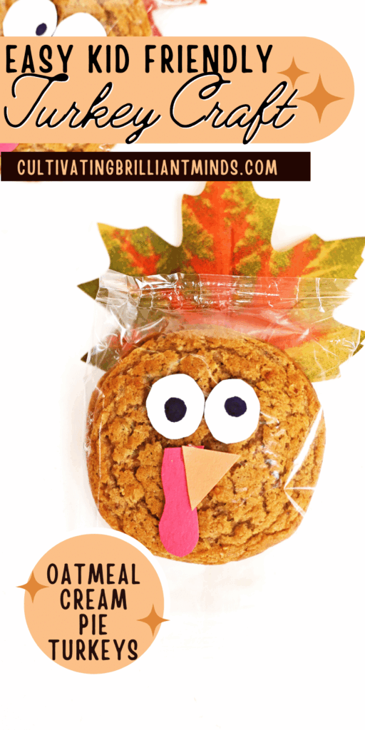 4 - Cultivating Brilliant Minds Oatmeal Cream Pie Turkey Craft with text that reads "easy kid friendly turkey crafts"