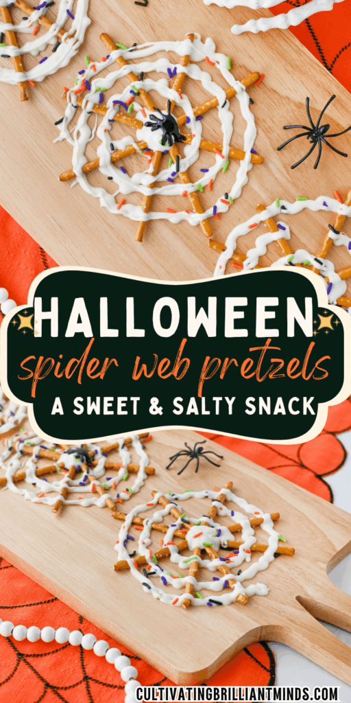 5 - Cultivating Brilliant Minds spider web pretzels with text that reads "halloween spider web pretzels; a sweet and salty snack"