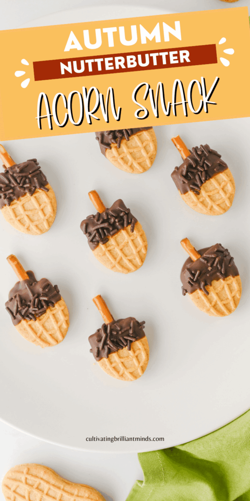 Nutter Butter Acorns - Cultivating Brilliant Minds Nutter Butter acorns on a white plate with text that reads "autumn nutter butter acorn snack"