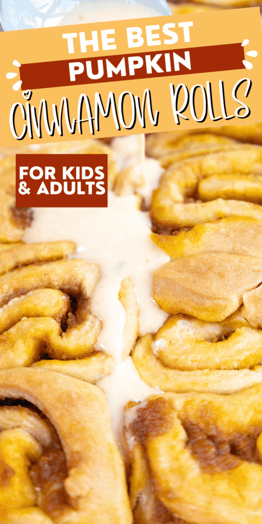 Pumpkin Cinnamon Rolls - Cultivating Brilliant Minds Pumpkin Cinnamon Rolls with text that reads " the best pumpkin cinnamon rolls for kids & adults"