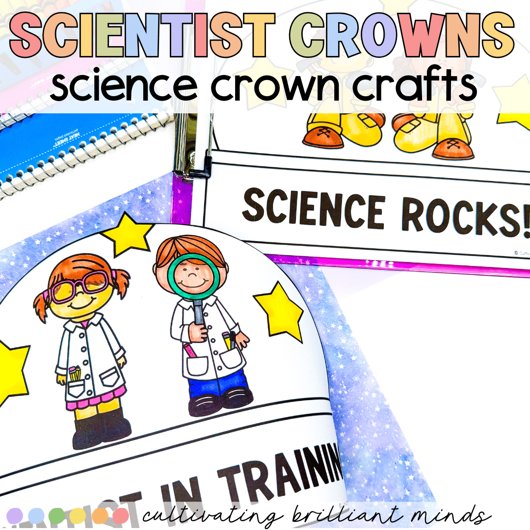 Scientist Crowns - Cultivating Brilliant Minds Scientist Crowns