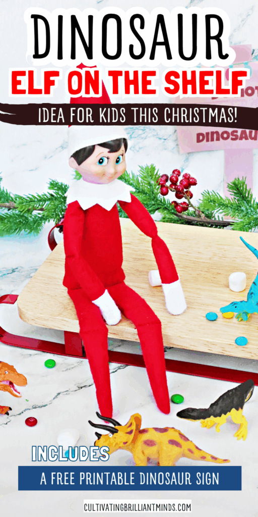 Elf on the Shelf Idea - Cultivating Brilliant Minds elf on the shelf sitting on a sled with dinosaurs and candy around him