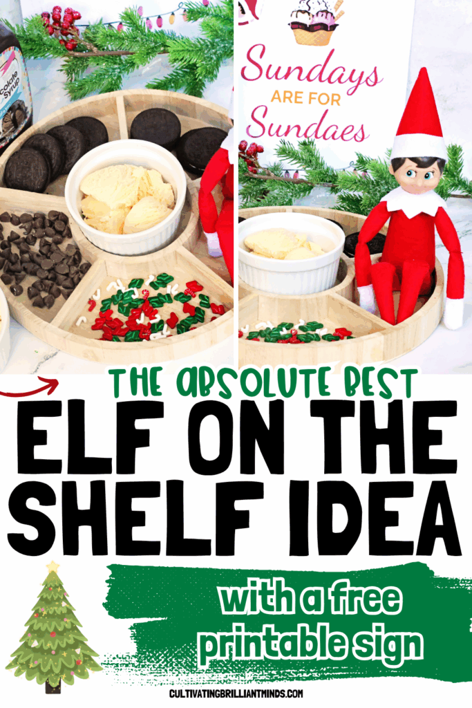 Elf on the Shelf Idea Sundae - Cultivating Brilliant Minds elf on the shelf next to a sundae bar
