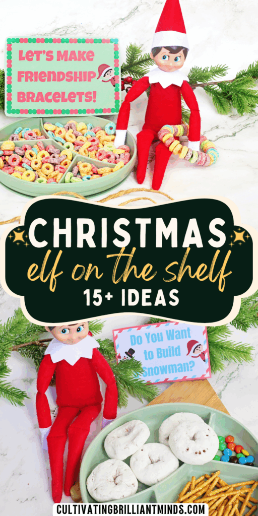 Elf on the Shelf Ideas for Parents - Cultivating Brilliant Minds an elf on the shelf making cereal braceletes and an elf next to a tray with donuts, pretzels, and m&ms