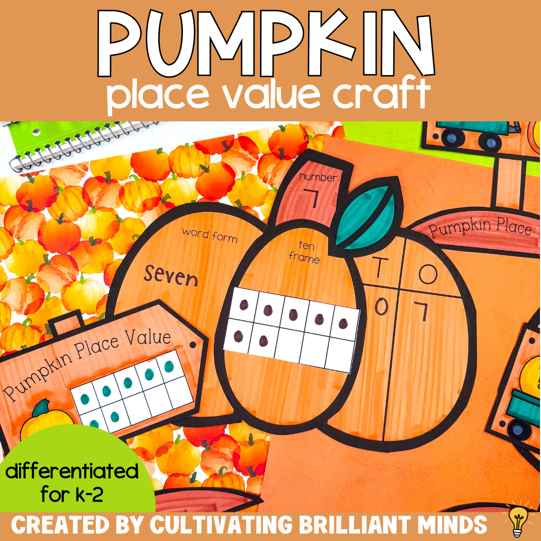 Pumpkin Place Value Craft - Cultivating Brilliant Minds Pumpkin Place Value Craft