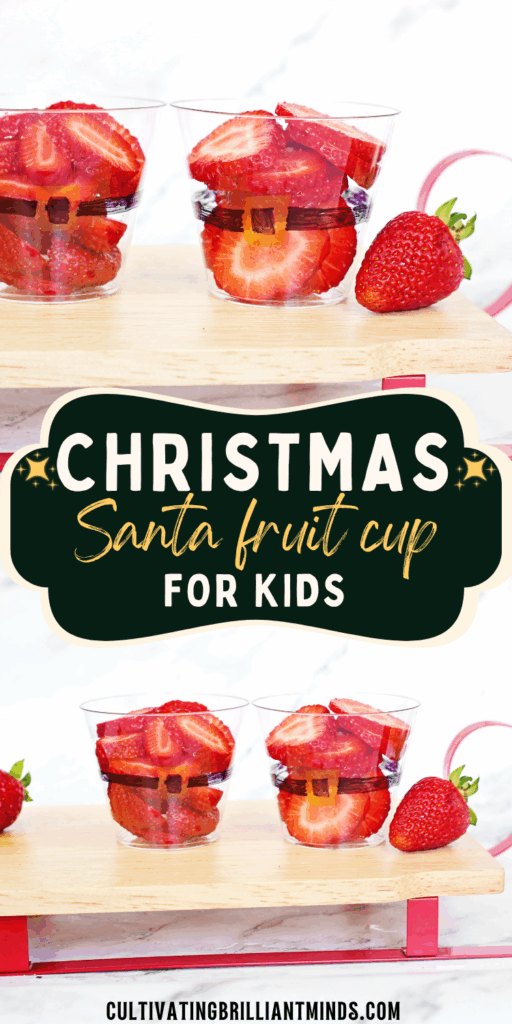Santa Fruit Cups - Cultivating Brilliant Minds Sliced strawberries in a cup decorated to look like santa's suit