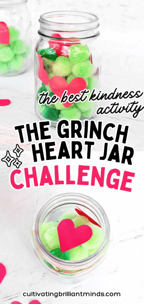 Grinch Heart Jar Challenge - Cultivating Brilliant Minds a mason jar filled with green pom poms and a paper heart taped on