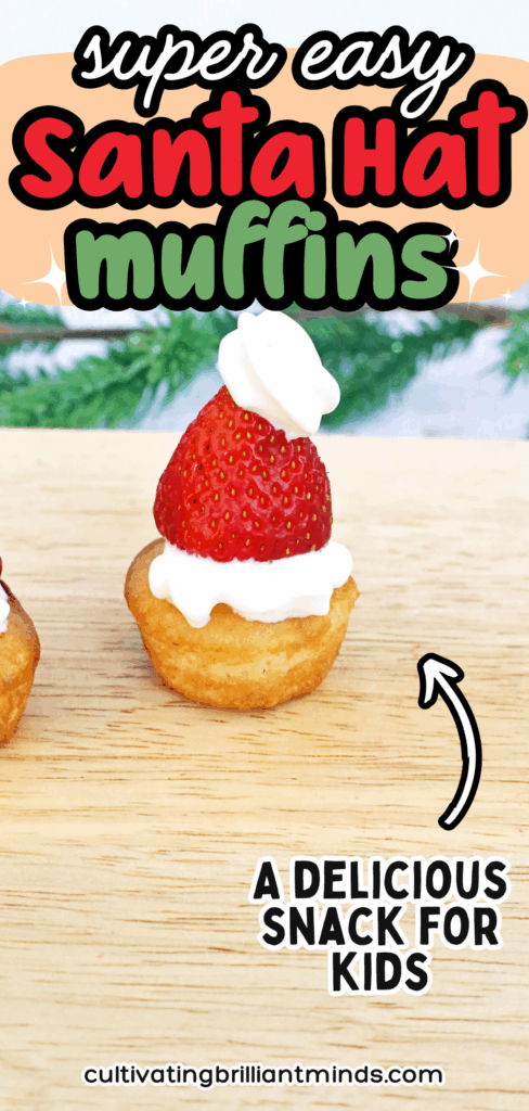 Santa Hat Muffins - Cultivating Brilliant Minds muffins with whipped cream and a strawberry to look like a santa hat