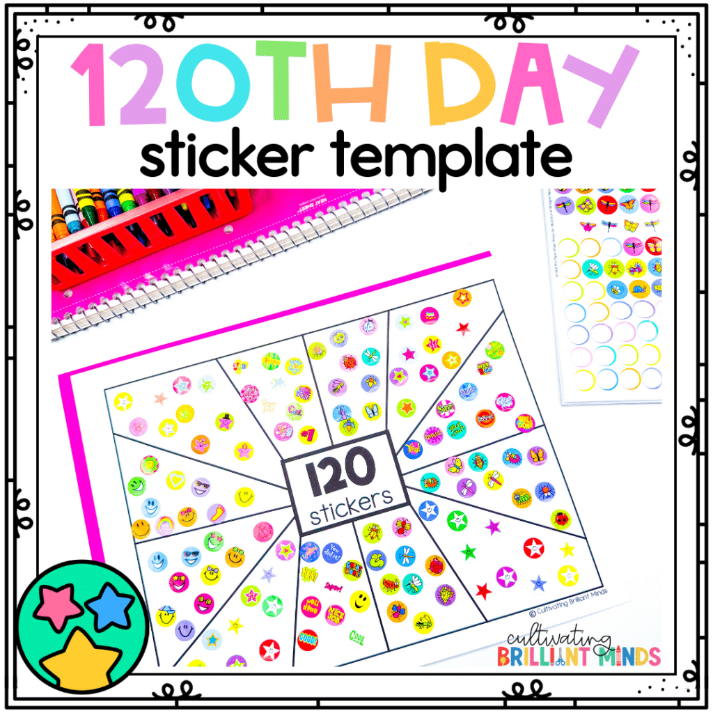120th Day Stickers - Cultivating Brilliant Minds a paper divided into 12 sections with 10 stickers in each section