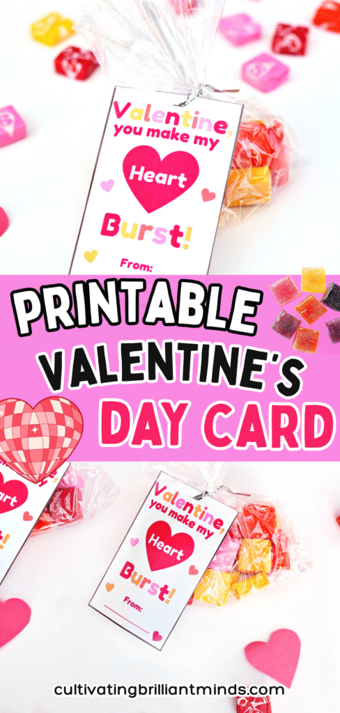 Valentine card you make my heart burst - Cultivating Brilliant Minds a printable valentine card that reads "you make my heart burst" attached to a bag of starbursts