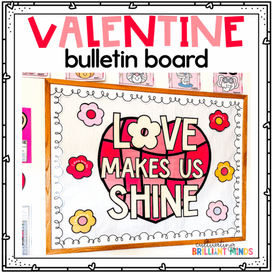 A valentine's bulletin board that has a disco heart and says "love makes us shine!"
