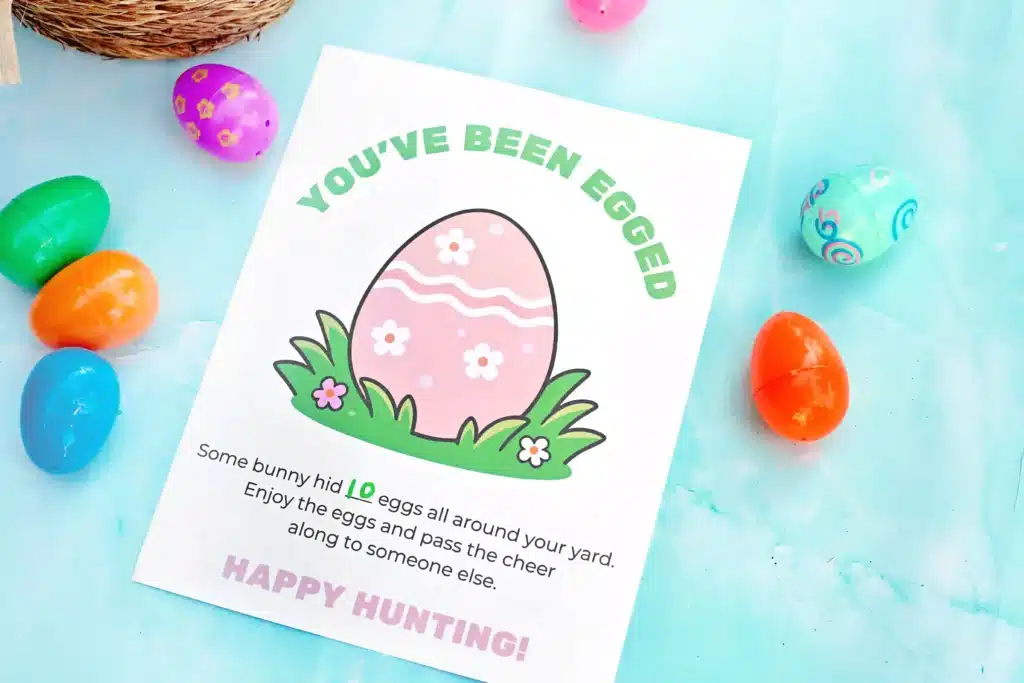 You've Been Egged Printable for Easter - Cultivating Brilliant Minds a You’ve Been Egged printable that reads “You’ve Been Egged! Some bunny hid ___ eggs all around your yard. Enjoy the eggs and pass the cheer along to someone else.”