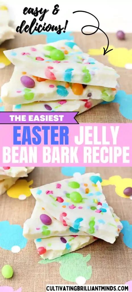 Jelly Bean Bark For Easter - Cultivating Brilliant Minds white chocolate bark with jelly beans with text that reads "the easiest easter jelly bean bark recipe"