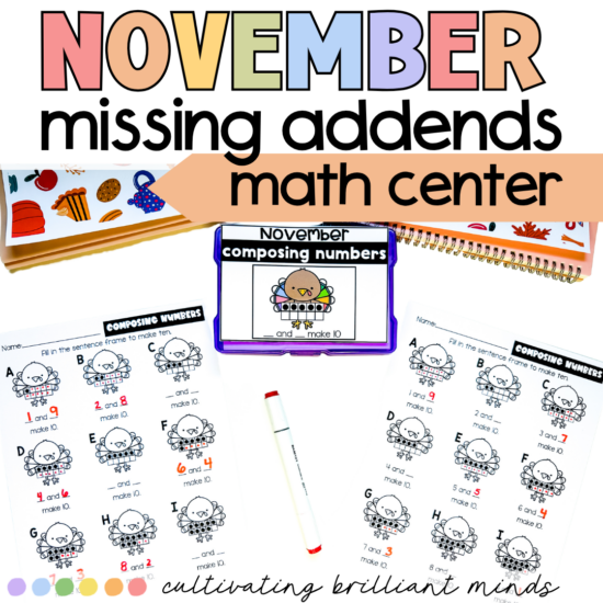 Colorful November math center cover: 'missing addends' and 'composing numbers' with turkey worksheets and a red-capped marker, focused on making 10.