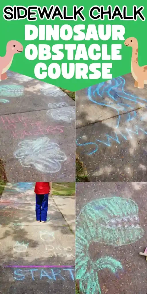 A collage of a dinosaur sidewalk obstacle course with text that reads "sidewalk chalk dinosaur obstacle course" 