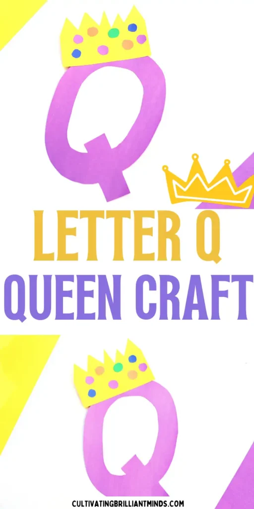 Letter Q Queen Craft - Cultivating Brilliant Minds a letter q cut out of purple construction paper with a construction paper crown on top