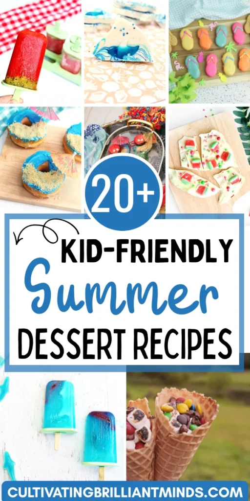 Summer Desserts For Kids - Cultivating Brilliant Minds a collage of summer desserts for kids