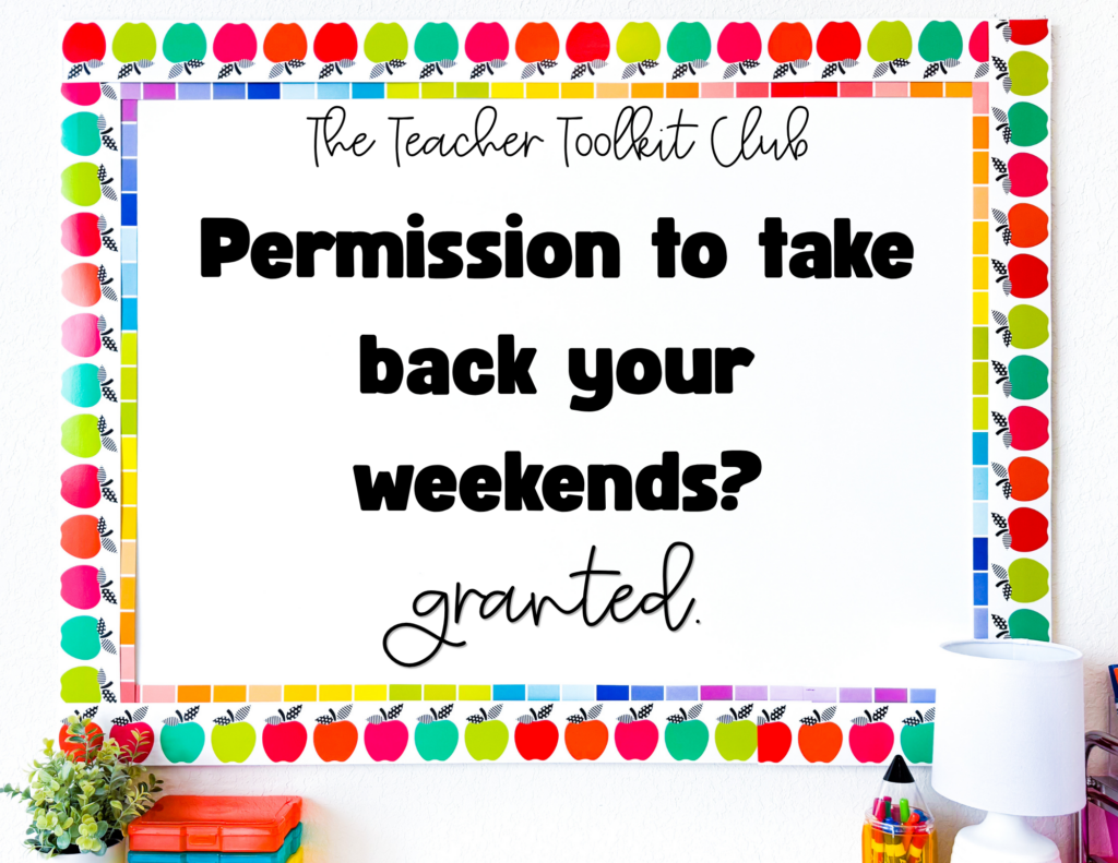 The Teacher Toolkit Club 2 - Cultivating Brilliant Minds a bulletin board with words that say "The Teacher Toolkit club" permission to take back your weekends? Granted.