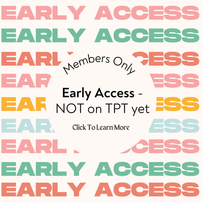 a graphic that says "early access" in various colors. in the center is a circle that reads "Members only early access-not on tpt yet click to learn more"
