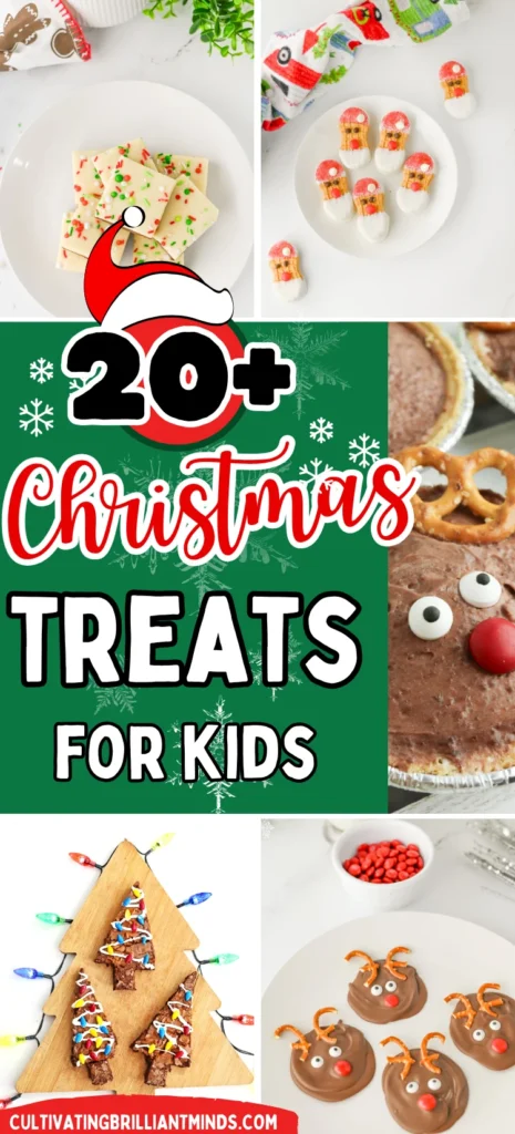Christmas Treats For Kids - Cultivating Brilliant Minds a collage of Christmas Treats For Kids