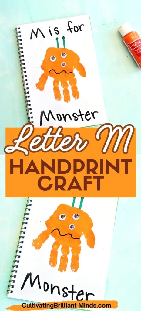 Letter M Handprint Craft - Cultivating Brilliant Minds a letter m handprint craft that is an orange handprint decorated to look like a monster with the words "M is for monster" written on the page