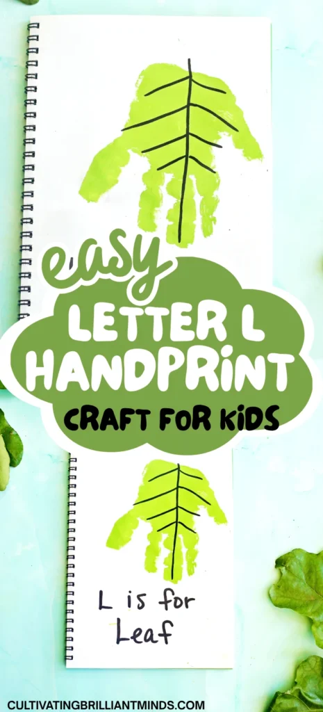 Letter L Leaf Handprint Craft - Cultivating Brilliant Minds a letter L handprint craft that is a green handprint decorated to look like a leaf