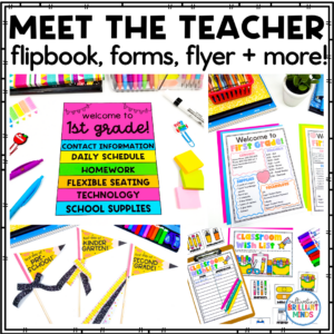 Bright classroom welcome collage for Meet the Teacher, showing first-grade forms (contact info, daily schedule, homework, technology, supplies), plus classroom wish lists and decorations.