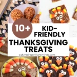 a collage of Thanksgiving Treats For Kids