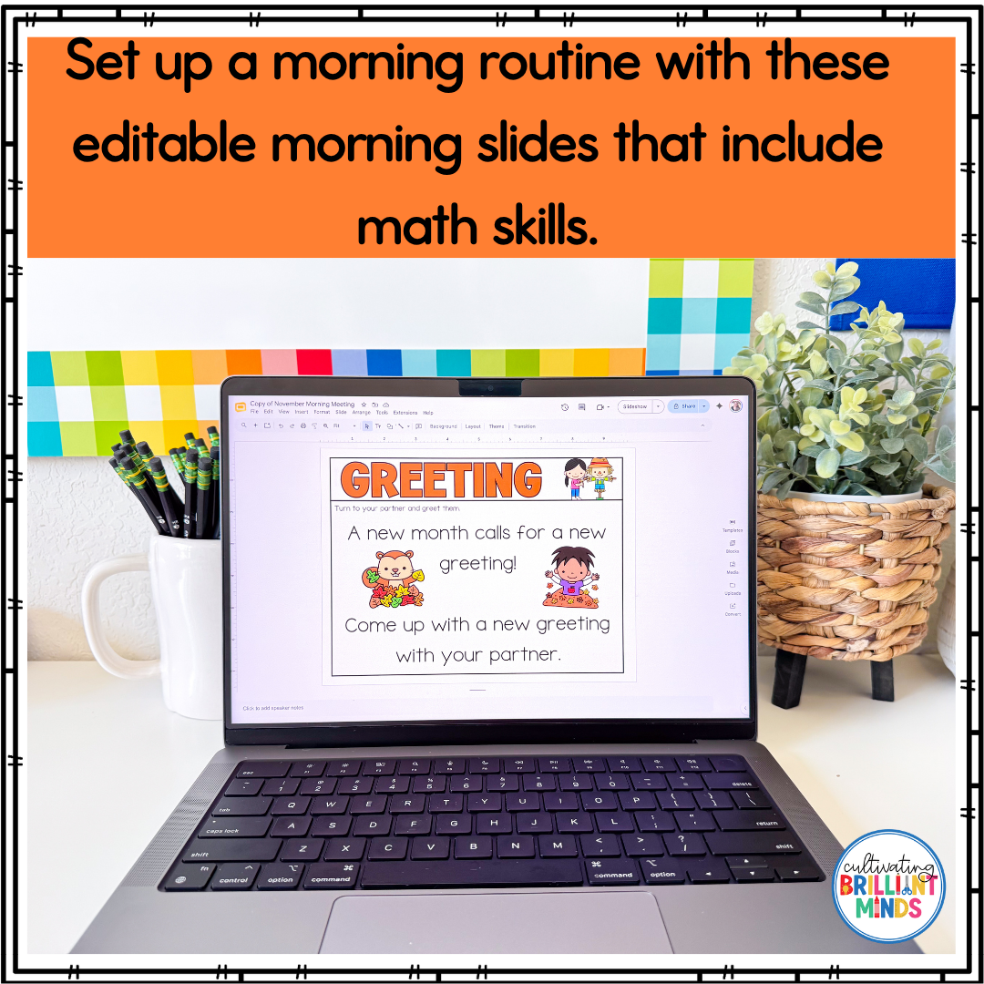 Math Only november morning Meeting2 - Cultivating Brilliant Minds Laptop on a desk displaying editable morning slides titled 'GREETING' for a math-themed morning routine, with pencils and plants nearby.