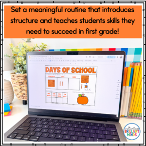 Laptop showing a 'Days of School' worksheet on a desk, with an orange banner about setting meaningful routines for first graders.