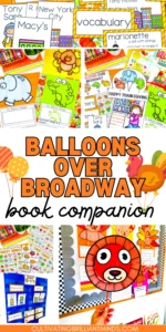 a collage of balloons over broadway book companion activities